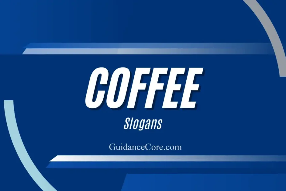 Coffee Slogans Ideas