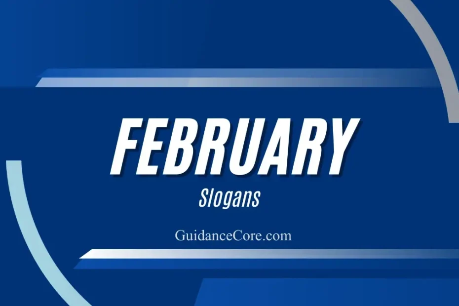 February Slogans Ideas
