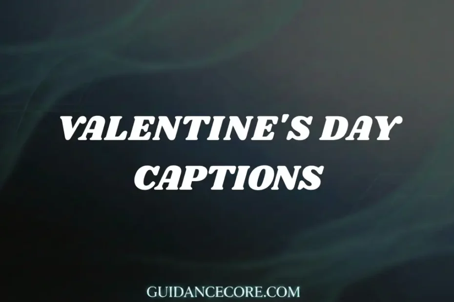 Funny Valentine's Day Captions
