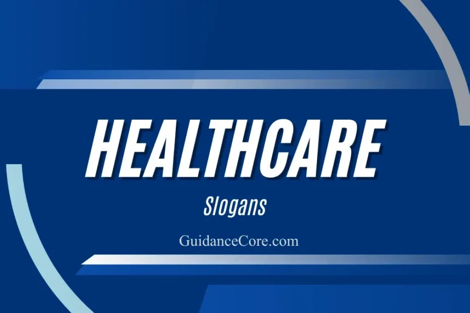 Healthcare Slogans