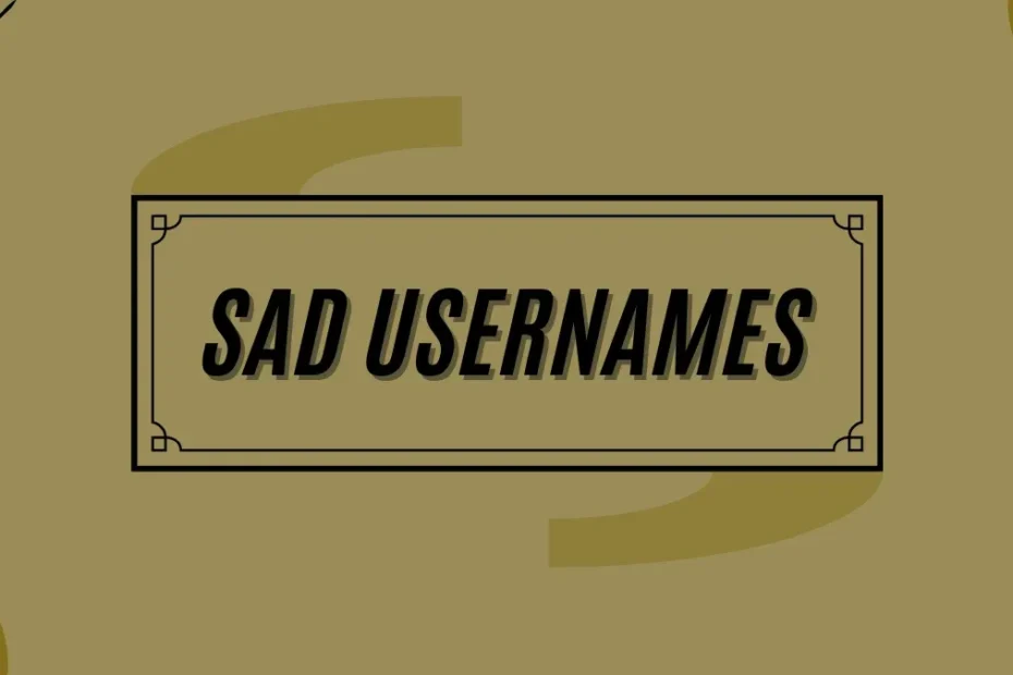 Sad Usernames Ideas