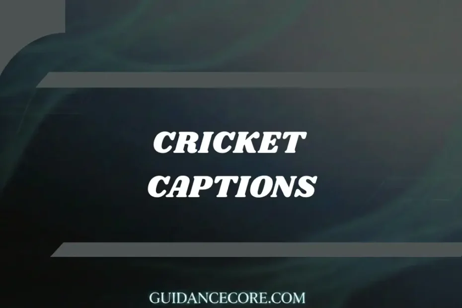 Best Cricket Captions
