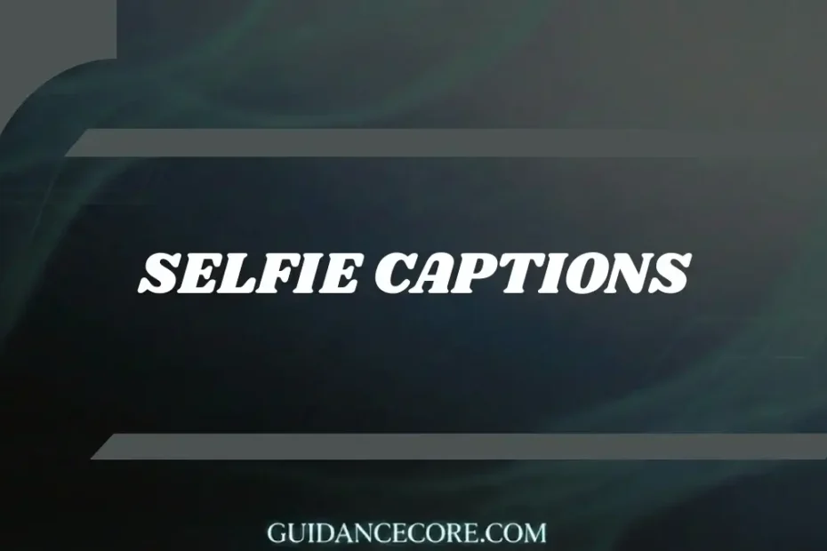 Captions for Selfie