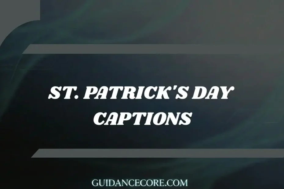 Captions for St. Patrick's Day