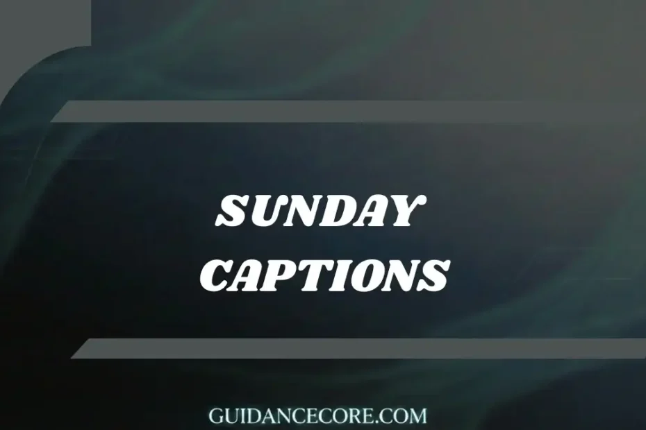 Captions for Sunday