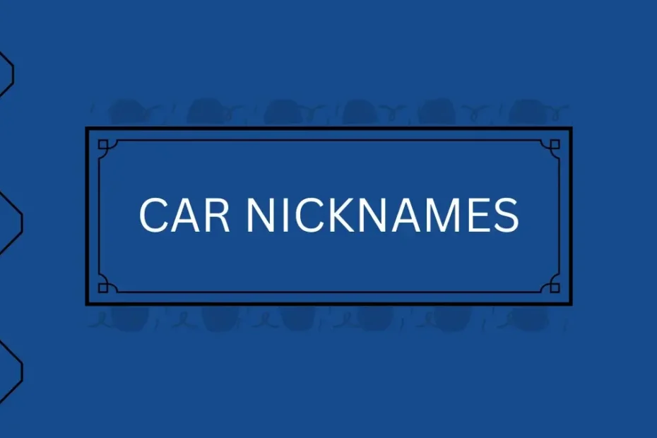 Car Nicknames