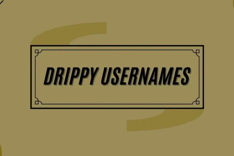 Drippy Usernames Generator