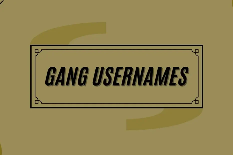Gang Usernames for Instagram