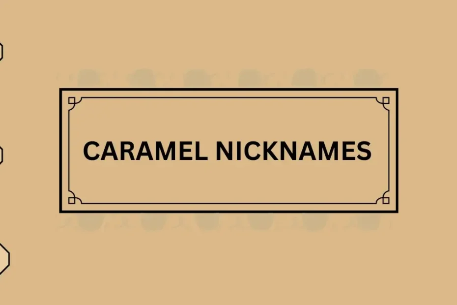 Caramel Names