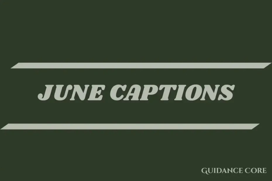 Funny June Captions